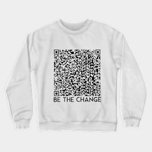 Change Crewneck Sweatshirt